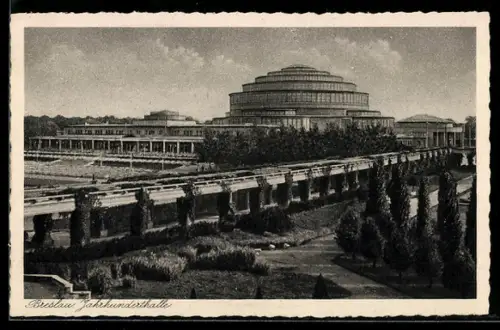 AK Breslau, Jahrhunderthalle mit Anlagen