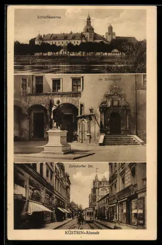 AK Küstrin, Schlosskaserne, Partie im Schlosshof und der Zorndorfer Strasse mit Strassenbahn