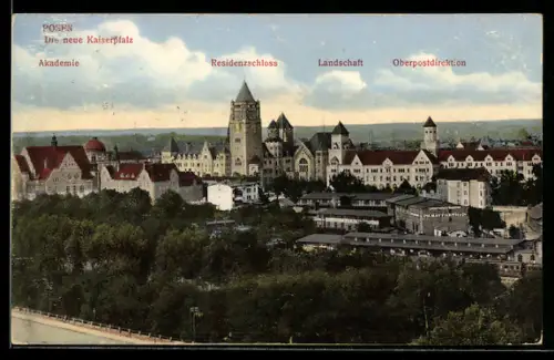 AK Posen, Neue Kaiserpfalz mit Residenzschloss, Akademie, Oberpostdirektion und Landschaft