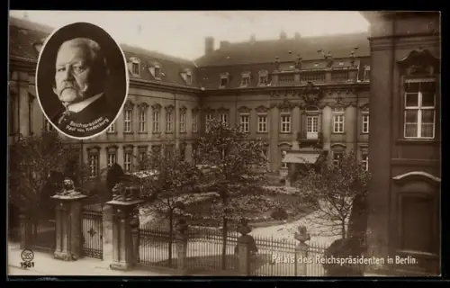 AK Berlin, Porträt des Reichspräsidenten Paul von Hindenburg, Palais des Reichspräsidenten