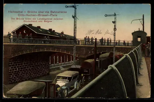 AK Herbesthal, Bahnbrücke / Landesgrenze zwischen Deutschland und Belgien