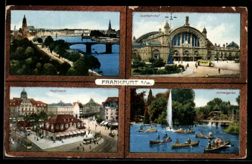 AK Frankfurt a. M., Hauptbahnhof, Palmengarten, Hauptwache