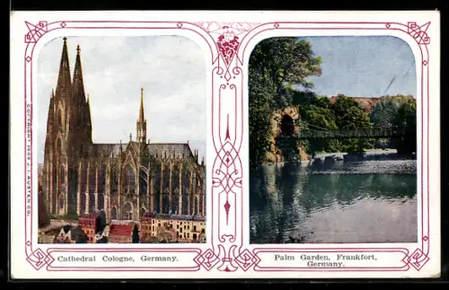 AK Köln, Dom, Palmengarten in Frankfurt