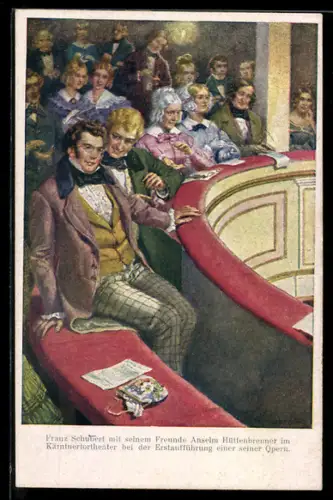 Künstler-AK Franz Schubert, gemeinsam mit seinem Freund Anselm Hüttenbrenner im Kärntnertortheater