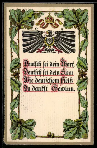AK Spruch Deutsch sei dein Wort, Deutsch sei dein Sinn..., Eichenlaub und Reichsadler