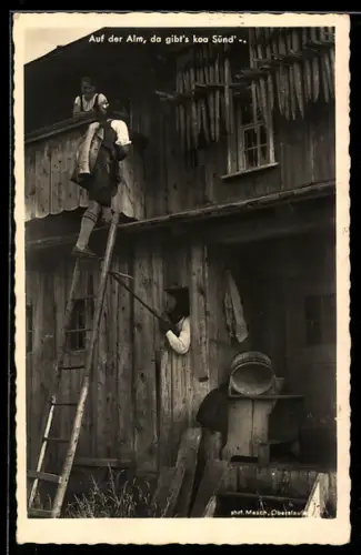AK Auf der Alm, da gibts koa Sünd', ansägen einer Holzleiter