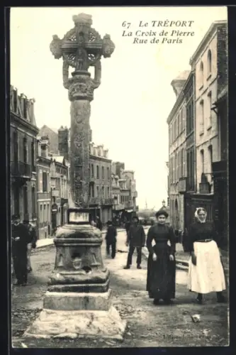 AK Le Tréport, La Croix de Pierre, Rue de Paris
