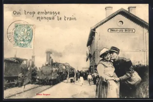 AK Fouilly-les-Becots, Bahnhof, Eisenbahn, Soldat nimmt Abschied von seiner Geliebten