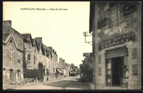 AK Carolles /Manche, Rue de la Poste, Epicerie centrale Charlet