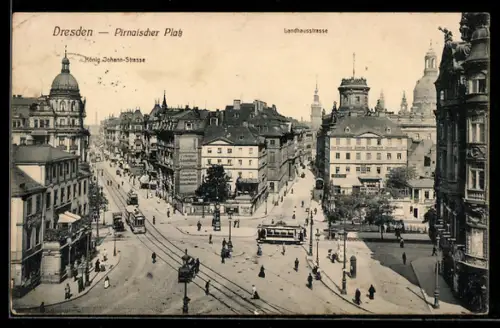 AK Dresden, Pirnaischer Platz, Landhausstrasse und König Johann Strasse Hotel Imperial und Strassenbahn