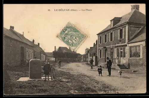 AK Le Déluge /Oise, La Place