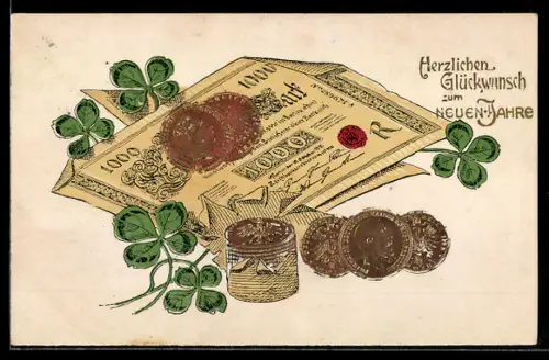 Präge-AK Geldscheine, Münzen, Glücksklee, Neujahrsgruss
