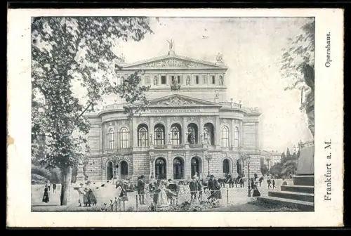 AK Frankfurt a. M., Opernhaus mit Passanten