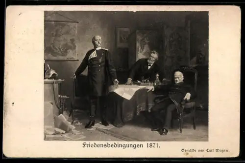 AK Friedensbedingungen 1871, Otto von Bismarck bittet an den Verhandlungstisch