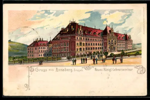 Lithographie Annaberg / Erzgeb., Neues Königl.-Lehrerseminar