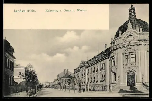 AK Landau /Pfalz, Kaiserring von Osten nach Westen