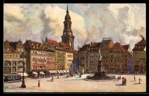 Künstler-AK Dresden, Altmarkt, Kreuzkirche