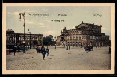 AK Dresden, Theaterplatz, Kgl. Oper, Kgl. Gemälde-Galerie