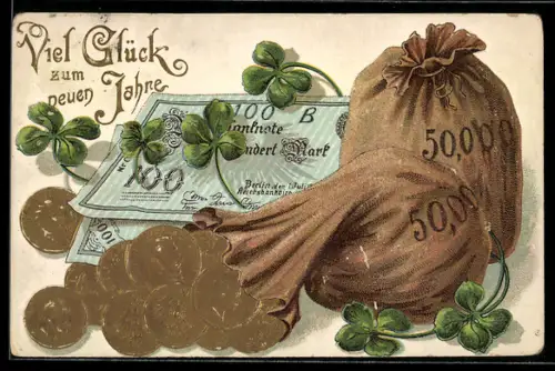 Präge-AK Geldsäcke, Banknoten und Kleeblätter, Neujahrsgruss