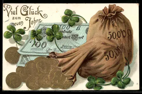 Präge-AK Geldsäcke, Banknoten und Kleeblätter, Neujahrsgruss