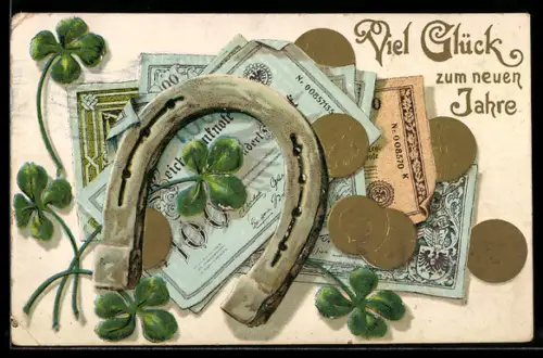 AK Hufeisen mit Geldnoten-, Münzen und Kleeblättern, Neujahrsgruss