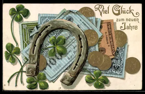 AK Hufeisen mit Geldnoten-, Münzen und Kleeblättern, Neujahrsgruss