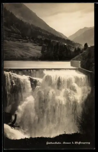 AK Wassen /Gotthardbahn, Stausee beim Pfaffensprung