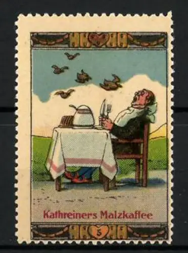 Reklamemarke Kathreiners Malzkaffee, Mann am Tisch mit fliegenden Enten