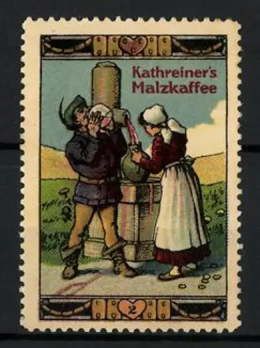 Reklamemarke Kathreiner`s Malzkaffee, Trinkende Bauern am Brunnen