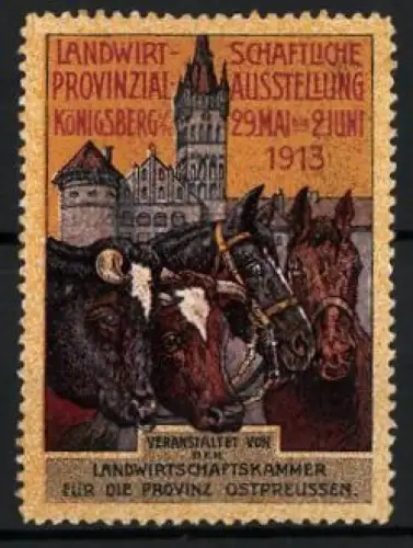 Reklamemarke Königsberg, Landwirtschaftliche Provinzial-Ausstellung 1913, Pferde und Gebäude