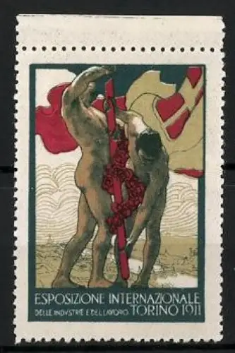 Reklamemarke Turin, Esposizione Internazionale 1911, Arbeit und Industrie, Männerakt mit Fahne