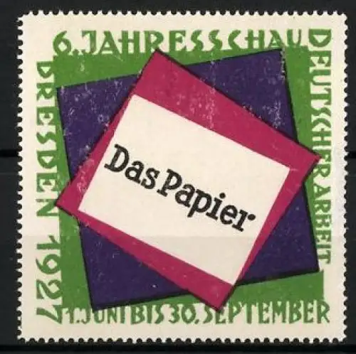 Reklamemarke Dresden, Das Papier, 6. Jahresschau 1927