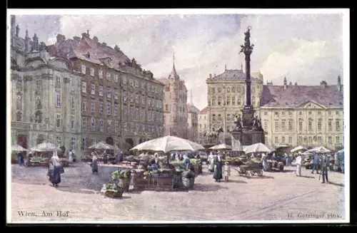 Künstler-AK Hans Götzinger: Wien, Strassenpartie Am Hof mit Verkaufsständen