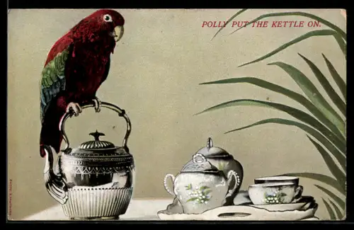 AK Polly Put the Kettle on, Papagei auf Teekanne