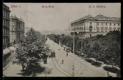 AK Wien, Burg-Ring mit K. k. Hofburg und Strassenbahn