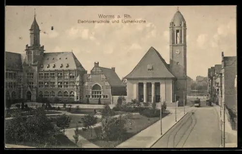 AK Worms, Eleonorenschule und Lutherkirche, Strassenbahn