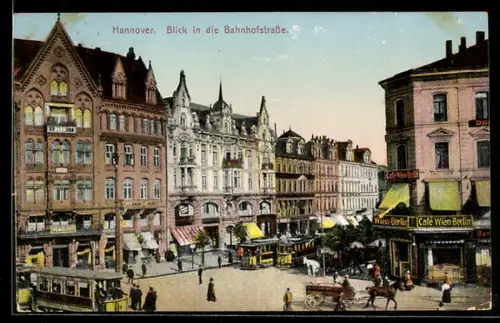 AK Hannover, Bahnhofstrasse mit Cafe Wien-Berlin und Strassenbahn