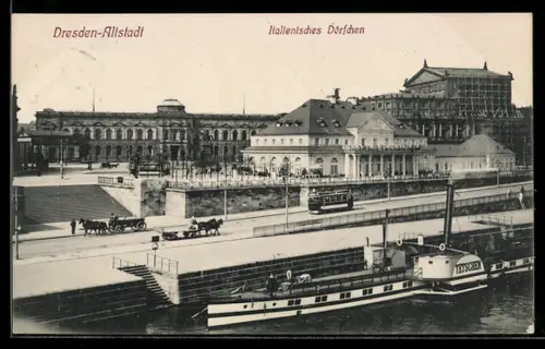 AK Dresden-Altstadt, Neues Italienisches Dörfchen, Dampfschiff MS Tetschen, Strassenbahn
