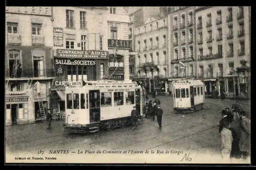 AK Nantes, La Place du Commerce et l`Entrée de la Rue de Gorges, Strassenbahn