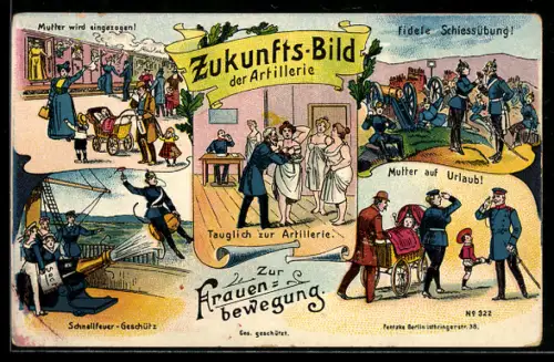 AK Zukunfts-Bild der Artillerie zur Frauenbewegung, Mutter wird eingezogen, Fidele Schissübung, Mutter auf Urlaub