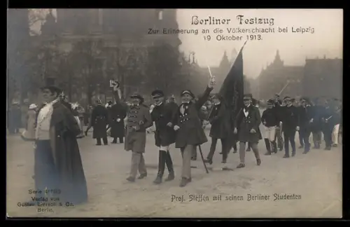 AK Berlin, Festzug zur Erinnerung an die Völkerschlacht bei Leipzig 1913, Prof. Steffen mit seinen Berliner Studenten