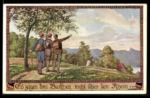 Künstler-AK Ernst Kutzer: Es zogen drei Burschen wohl über den Rhein, drei Wanderer