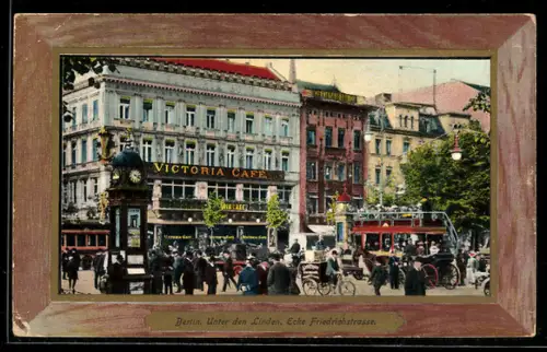 AK Berlin, Unter den Linden Ecke Friedrichstrasse, Victoria Cafe, Strassenszene, Bus, Standuhr