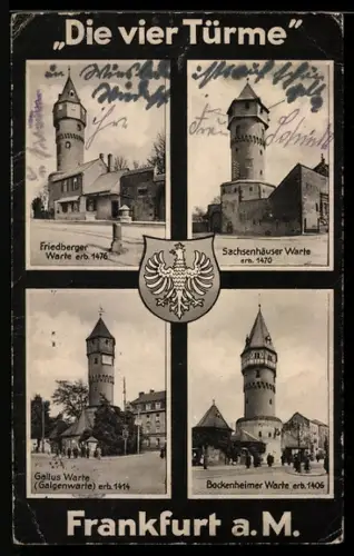 AK Frankfurt a. M., Friedberger Warte, Sachsenhäuser Warte, Gallus Warte, Bockenheimer Warte