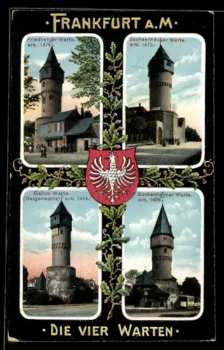 AK Frankfurt a. M., Friedberger Warte, Sachsenhäuser Warte, Gallus Warte, Bockenheimer Warte