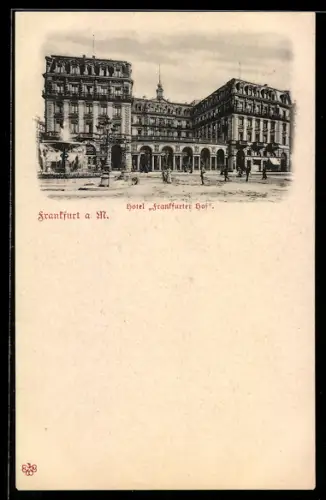 AK Frankfurt a. M., Hotel Frankfurter Hof