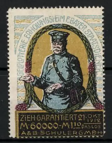 Reklamemarke Geldlotterie Erholungsheim f. Bayer. Staatsdiener 1912, A. & B. Schuler GmbH, Postbote mit Briefen