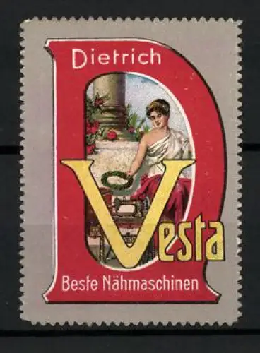 Reklamemarke Dietrich Vesta, Beste Nähmaschinen, Frau in der Antike mit Nähmaschine