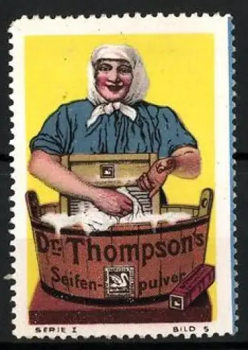Reklamemarke Dr. Thompson`s Seifenpulver, Frau mit Waschzuber