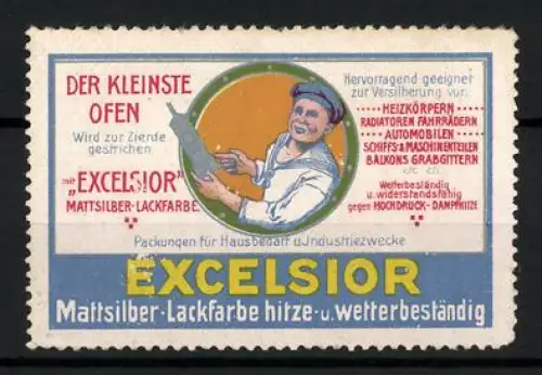 Reklamemarke Excelsior Mattsilber-Lackfarbe, Matrose mit lackiertem Ofen